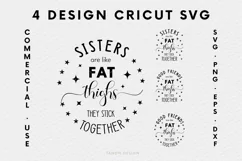 Sisters are like Fat thighs, they stick together Cricut SVG Product Image 1