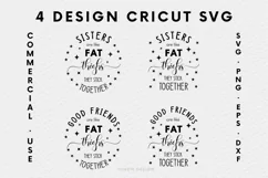 Sisters are like Fat thighs, they stick together Cricut SVG Product Image 2