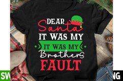 Dear Santa It Was My Brother's Fault SVG Cut File,Christmas Product Image 2