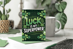Luck Is My Superpower Greeting Card PNG Sublimation Design! Product Image 1