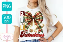 Fa la la fabulous sublimation, Christmas season PNG design Product Image 4