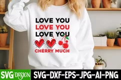 I Love You Cherry Much Svg, Cute Valentines Shirt Svg Product Image 1