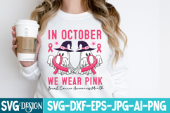 In October We Wear Pink SVG,Breast Cancer awareness month Product Image 1