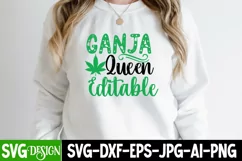 Ganja Queen Editable SVG Cut File , Cannabis SVG Quotes Product Image 1