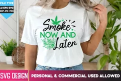 Cannabis Quotes SVG| Smoke Now and Later SVG |Marijuana svg Product Image 2