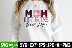 MOM lIFE IS tHE bEST lIFE Sublimation, Mom Sublimation PNG Product Image 1