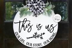 This Is Us Our Life Our Story Our Home SVG | Round Farmhouse Product Image 1