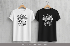World’s Greatest Dad SVG Design for T-Shirts, Mugs and Gifts Product Image 2