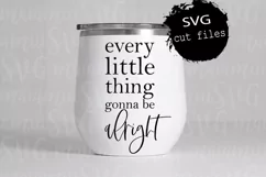 Motivational Sign, Positive Quote Svg, Bob Marley Svg Product Image 1