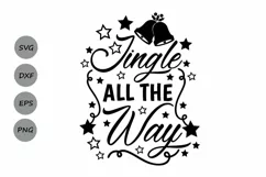 jingle all the way svg, christmas svg, holiday svg. Product Image 1