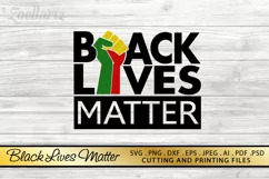 Black Lives Matter SVG PNG EPS DXF for Cutting and Printing Product Image 1