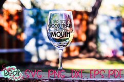 I've Got A Good Heart But This Mouth SVG Product Image 2