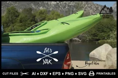 Kayak Logo SVG, Funny Kayak Saying, Kayak Paddles, Let's Yak Product Image 11