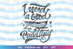 Camping -I need a good paddling svg Product Image 1