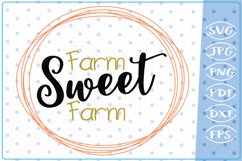 Farm Sweet Farm SVG, Cutting Files Svg Cricut SVG Files SVG Product Image 1