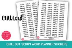 Chill Out Planner Sticker I Script Words Planner Stickers Product Image 1