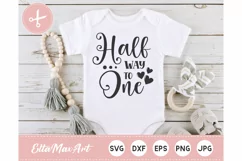 Half way to One SVG, Baby SVG, Half Birthday SVG, Birthday Product Image 1