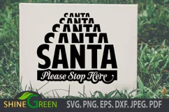 Christmas SVG - Santa Stop Here Sign DXF EPS PNG - Cut File Product Image 1