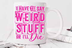 Funny Weird Stuff PNG Shirt Design Product Image 10