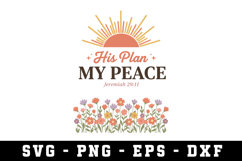 His Plan My Peace Svg |Risen SVG Cut files | Cricut Product Image 1