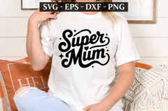 Super Mum - Mother&#039;s Day t-shirt Design Product Image 1