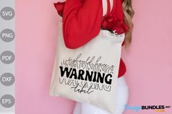 I Should Have A Warning Label SVG Design/ Funny Girl SVG Product Image 3