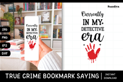 True Crime Bookmark Saying SVG | In My Detective Era Product Image 1