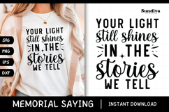 Heartfelt Memorial Quote SVG | Your Light Still Shines Product Image 1