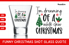 Funny Christmas Shot Glass Quote SVG | White Claw Christmas Product Image 1