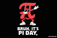 Bruh, It's PI day SVG Design | Quotes | SVG Cut Files Product Image 1