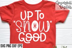 Up To Snow Good Christmas Shirt Svg | Holiday Sign Cut Files Product Image 4
