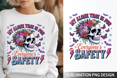 My alone time is for Sublimation Design - Funny Skeleton PNG Product Image 1