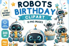 Robot Birthday Clipart | 10 PNG Files | Cute Robot Party Product Image 1