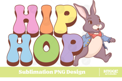 Easter Bunny Sublimation PNG Chick Farm Hip Hop Spring Joy Product Image 1