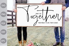 And So Together They Built A Life They Loved - Farmhouse SVG Product Image 1