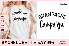 Bachelorette Party Saying SVG | Champagne Campaign Product Image 1