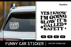 Funny Car Sticker Saying | Vehicle Decal - I'm Going Slow Product Image 1