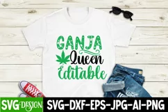 Ganja Queen Editable SVG Cut File , Cannabis SVG Quotes Product Image 2
