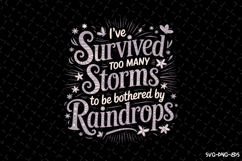 I&#039;ve survived too many storms SVG | Quotes Svg Product Image 1