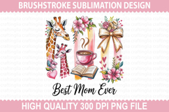 Best Mom Ever - Mother&#039;s Day Brushstrokes Sublimation PNG Product Image 1