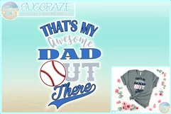 Thats My Awesome DAD Out There Baseball SVG Dxf Eps Png PDF Product Image 1