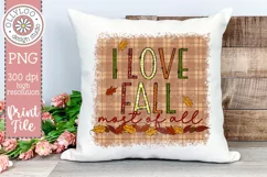 I Love Fall Most Of All Sublimation PNG Product Image 1