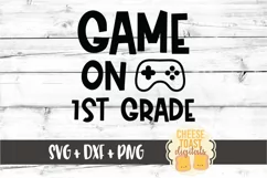 Game On 1st Grade - Boy First Day of School SVG PNG DXF File Product Image 2