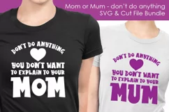 Mom or Mum - Don't do anything - Family SVG and Cut Files Product Image 2
