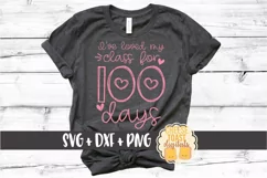 I've Loved My Class For 100 Days - 100 Days of School SVG Product Image 1