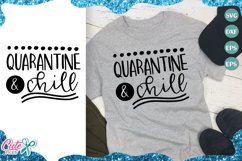 Quarantine And Chill SVG for craftters Product Image 1