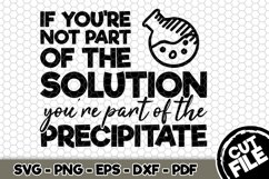 If You&#039;re Not Part Of The Solution - SVG Cut File n280 Product Image 1