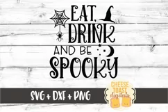 Eat Drink and Be Spooky - Halloween Sign SVG PNG DXF Files Product Image 2