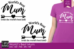 Worlds Best Mum - Family SVG and Cut Files for Crafters Product Image 1