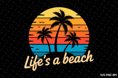 Life's a Beach SVG Design | Summer | SVG Cut files Product Image 1